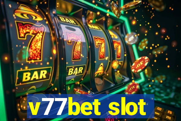 v77bet slot